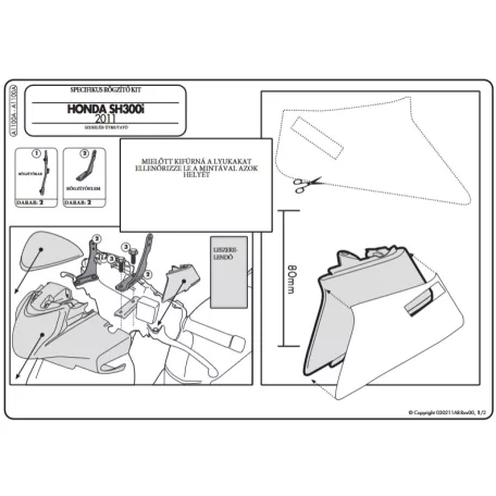 Plexi-szélvédő TARTÓ Honda SH 300I (11-14) GIVI