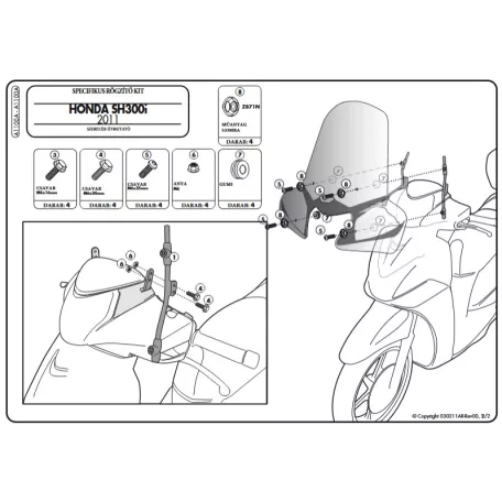 Plexi-szélvédő TARTÓ Honda SH 300I (11-14) GIVI