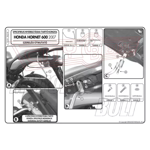 Oldaltáska tartó Honda Hornet 600 / Hornet 600 ABS (07-10) GIVI Oldaltáska tartó Honda Hornet 600 / Hornet 600 ABS (07-10) GIVI